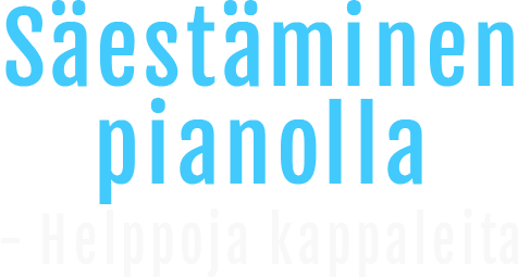Säestäminen pianolla - helppoja kappaleita